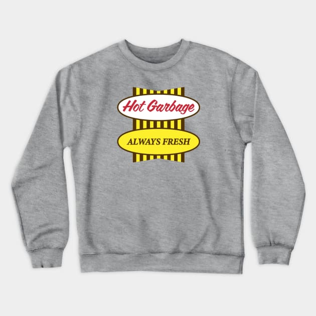 Hot Garbage Crewneck Sweatshirt by The Local Sticker Shop